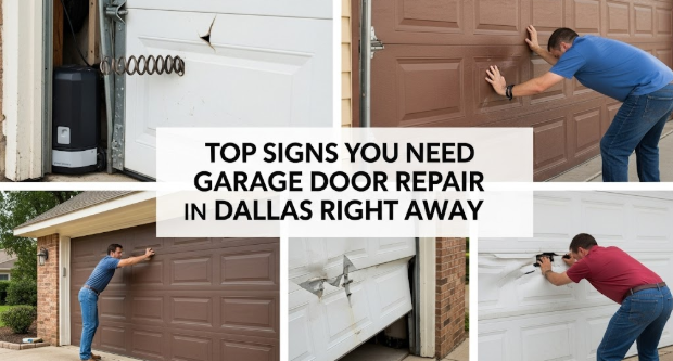 Top Signs You Need Garage Door Repair in Dallas Right Away